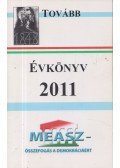 Bernáth László - Tovább - A Magyar Ellenállók és Antifasiszták Szövetségének Évkönyve 2011