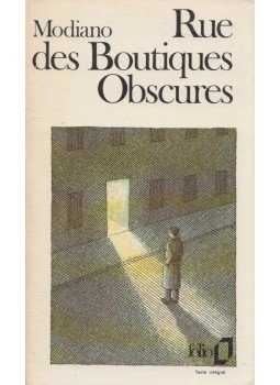 Patrick Modiano - Rue des Boutiques Obscures Patrick Modiano - Rue des Boutiques Obscures, Paris 1982 antikvár könyv