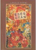 László Noémi - Esés után (dedikált)