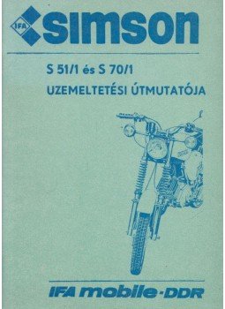  - Simson S 51/1 és S 70/1 üzemeltetési útmutatója,  1989 antikvár könyv