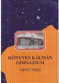 Csákvári József - Könyves Kálmán Gimnázium 1905-1995
