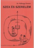 Dr. Pálhegyi Ferenc - Szex és szerelem