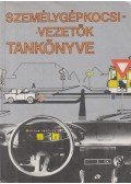 Dr.Demeter András,Kiss István - Személygépkocsi-vezetők tankönyve