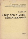 Dr. Koppány Géza - A defenzív vezetés néhány kérdése