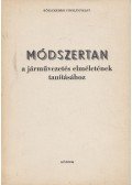 Kiss István - Módszertan a járművezetés elméletének tanításához