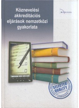 Falus Iván - Köznevelési akkreditációs eljárások nemzetközi gyakorlata, Budapest 2015 antikvár könyv
