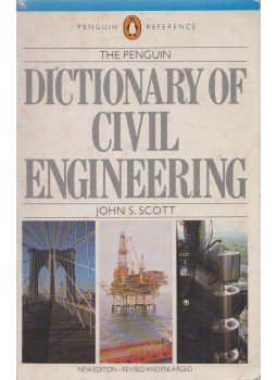 John S. Scott - The Penguin Dictionary of Civil Engineering John S. Scott - The Penguin Dictionary of Civil Engineering, London 1991 antikvár könyv