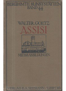 Walter Goetz - Assisi Walter Goetz - Assisi, Leipzig 1909 antikvár könyv