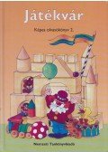 Hargitai Katalin - Játékvár - Képes olvasókönyv 2.