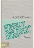 Richard Odessey - Problems and Potential of Branched-Chain Amino Acids in Physiology and Medicine