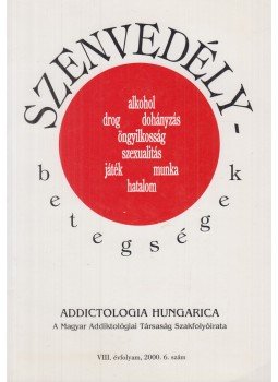 Dr. Buda Béla - Szenvedély-betegségek 2000. 6. szám, Budapest 2000 antikvár könyv