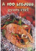 Toró Elza - A 100 legjobb gyors étel