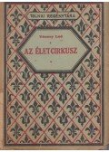 Vécsey Leó - Az életcirkusz
