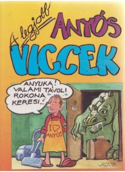 Moré Ákos - A legjobb anyósviccek Moré Ákos - A legjobb anyósviccek, Budapest 0 antikvár könyv