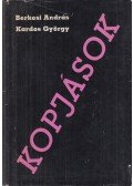 Berkesi András,Kardos György - Kopjások (dedikált)