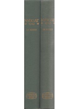 Ignotus, Fenyő Miksa, Osvát Ernő - Nyugat 1912. I/A-B Ignotus, Fenyő Miksa, Osvát Ernő - Nyugat 1912. I/A-B, Budapest 1984 antikvár könyv