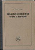 Ivánovics György - Emberi betegségeket okozó vírusok és rickettsiák