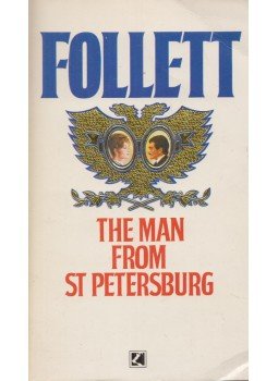 Ken Follett - The Man from St. Petersburg Ken Follett - The Man from St. Petersburg, 1986 antikvár könyv