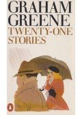 Graham Greene - Twenty-one Stories