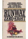 Arthur Hailey,John Castle - Runaway zero-eight