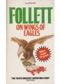 Ken Follett - On Wings of Eagles