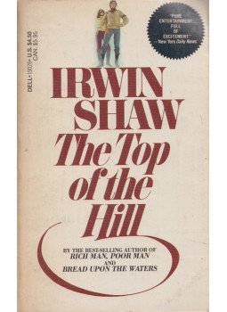 Shaw, Irwin - The Top of the Hill Shaw, Irwin - The Top of the Hill, New York 1984 antikvár könyv