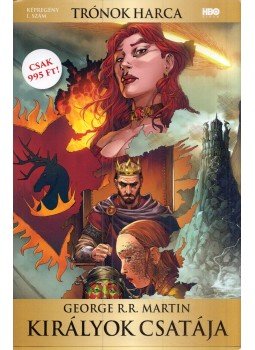 George R. R. Martin, Walker, Landry Quinn, Mel Rubi - Királyok csatája 1. szám George R. R. Martin, Walker, Landry Quinn, Mel Rubi - Királyok csatája 1. szám, Szeged 2019 antikvár könyv