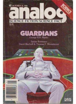 George R. R. Martin, Spider Robinson, Bischoff, David - Analog Science Fiction / Science Fact October 1981 George R. R. Martin, Spider Robinson, Bischoff, David - Analog Science Fiction / Science Fact October 1981, New York 1981 antikvár könyv