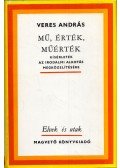 Veres András - Mű, érték, műérték