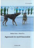 Balázs Géza,Dede Éva - Agresszió és nyelvhasználat