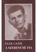 Elek Lajos - A szerencse fia (aláírt)