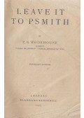 P. G. Wodehouse - Leave it to Psmith