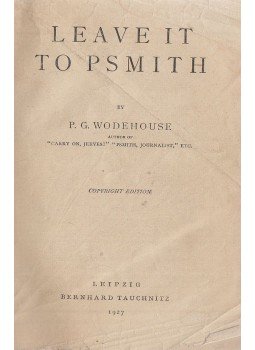 P. G. Wodehouse - Leave it to Psmith P. G. Wodehouse - Leave it to Psmith, Leipzig 1927 antikvár könyv