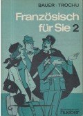 Hans G. Bauer,Elisabeth Bauer,Claude Trochu - Französisch für Sie 2
