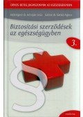 Hidvéginé dr. Adorján Lívia,Sáriné dr. Simkó Ágnes - Biztosítási szerződések az egészségügyben