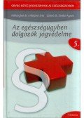 Hidvéginé dr. Adorján Lívia,Sáriné dr. Simkó Ágnes - Az egészségügyben dolgozók jogvédelme
