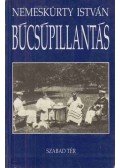 Nemeskürty István - Búcsúpillantás (dedikált)