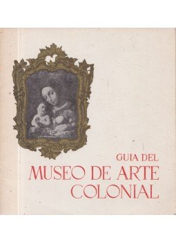 Carlos Manuel Möller - Guia del Museo de Arte Colonial,  0 antikvár könyv