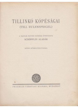 Schöpflin Aladár - Tillinkó kópéságai (Till Eulenspiegel), Budapest 0 antikvár könyv