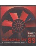 Rákay Philip - Szabadság tér '89 (dedikált)