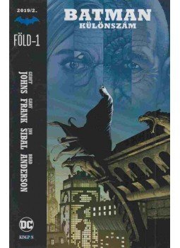Geoff Johns, Frank, Gary - Batman különszám: 2019/2. Geoff Johns, Frank, Gary - Batman különszám: 2019/2., Budapest 2019 antikvár könyv