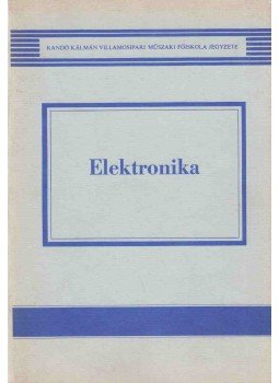 Dr. Fehér György, Zalotay Péter - Elektronika Dr. Fehér György, Zalotay Péter - Elektronika, Budapest 1987 antikvár könyv