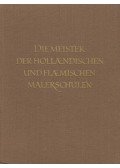 Eduard Plietzsch - Die Meister der holländischen und flämischen Malerschulen