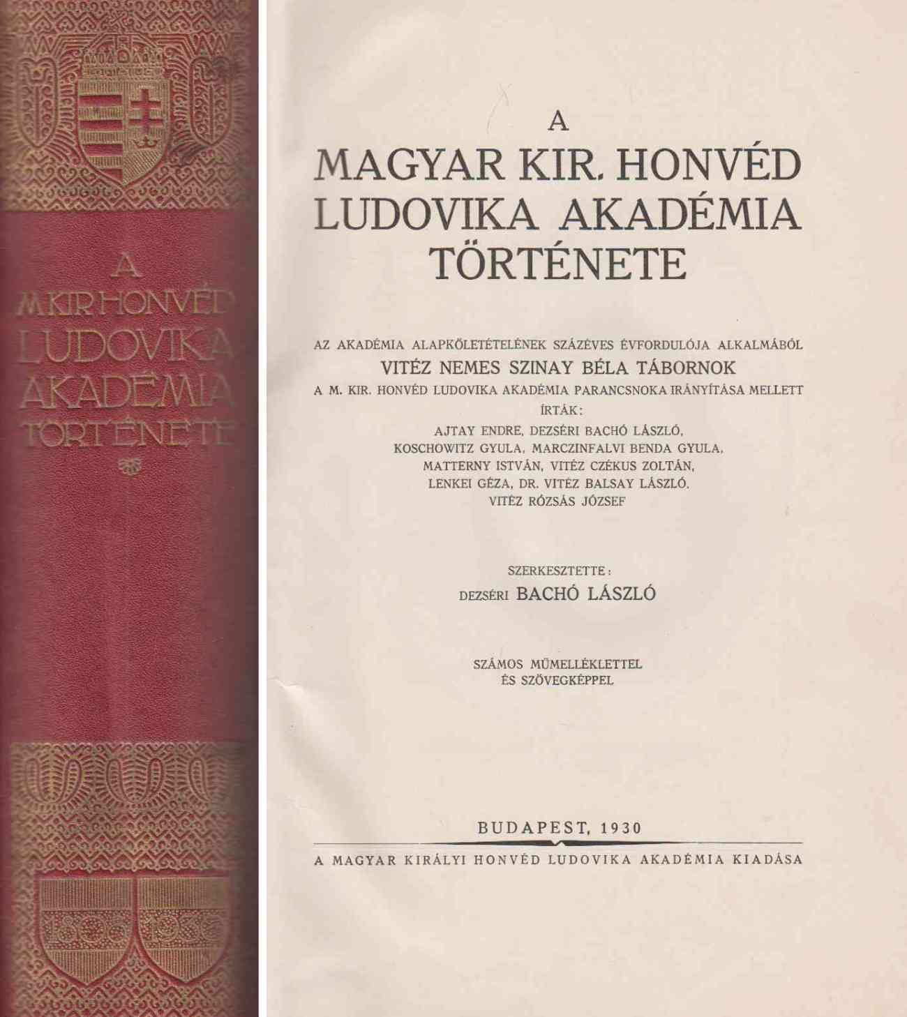 Dezséri Bachó László - A Magyar Kir. Honvéd Ludovika Akadémia története