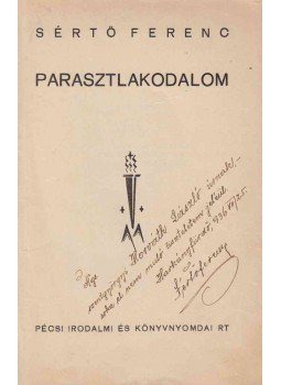 Sértő Ferenc - Parasztlakodalom (dedikált) Sértő Ferenc - Parasztlakodalom (dedikált), Pécs 1934 antikvár könyv