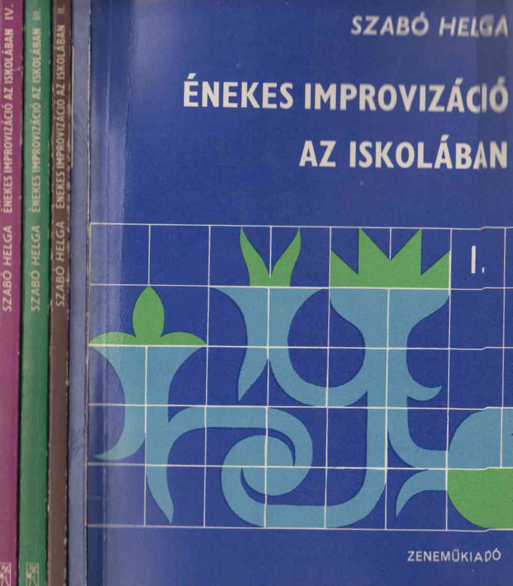 Szabó Helga - Énekes improvizáció az iskolában I-IV. (dedikált)