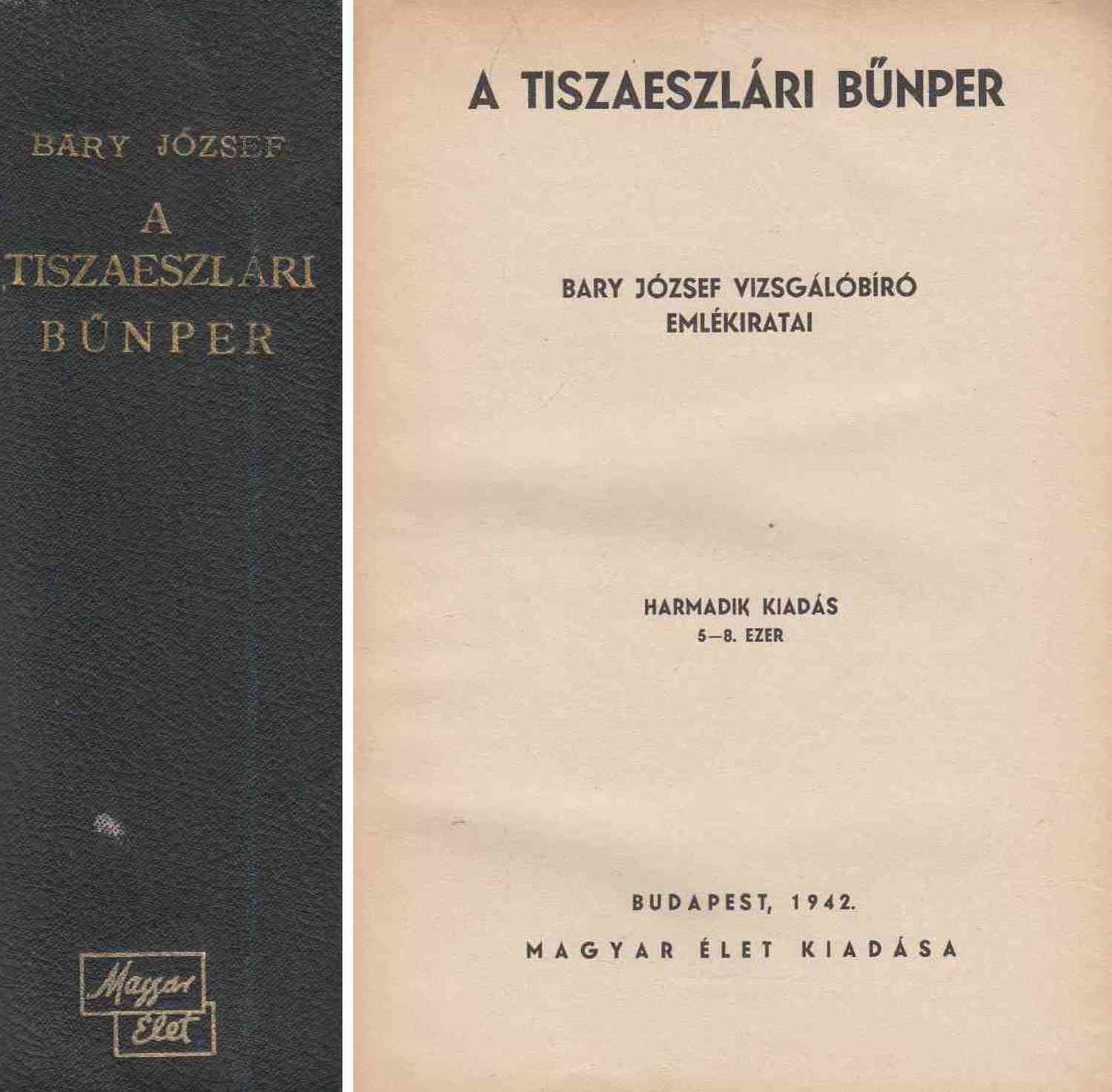 Bary József - A tiszaeszlári bűnper