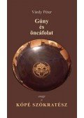 Várdy Péter - Gúny és öncáfolat - avagy a kópé Szokratész