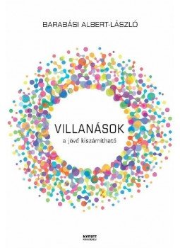 Barabási Albert László - Villanások Barabási Albert László - Villanások, null 2010 antikvár könyv