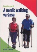 Galambos László - A nordic walking varázsa